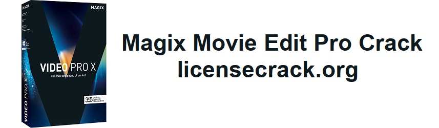 Magix Movie Edit Pro 2021 Crack + Serial Number Full Download