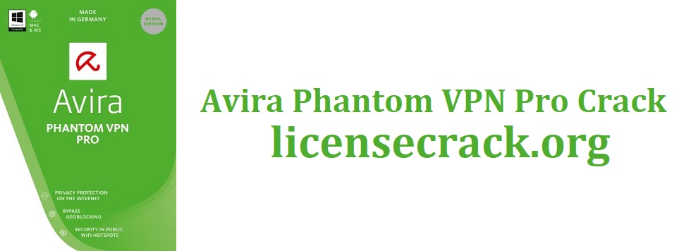 Avira Phantom VPN Pro Crack + Serial Key Free Download